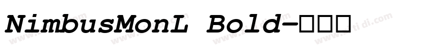NimbusMonL Bold字体转换